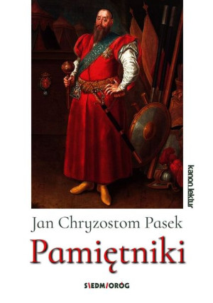 Pasek Pamiętniki Pasek Jan Chryzostom Książka
