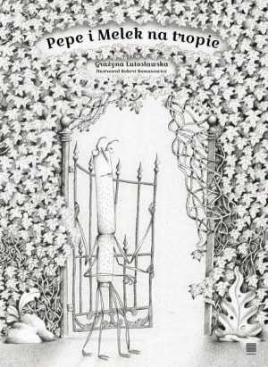 Pepe I Melek Na Tropie Lutosławska Grażyna Książka