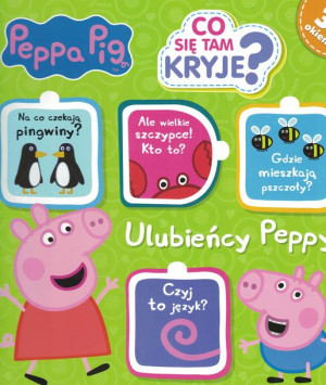 Peppa Pig Co Tam Się Kryje Część 3 Ulubieńcy