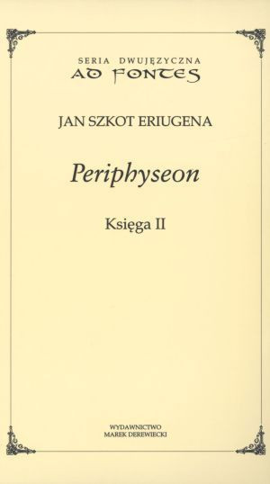 Periphyseon Księga 2 Eriugena Jan Szkot Książka