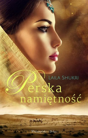 Perska Namiętność Shukri Laila Książka