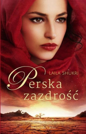 Perska Zazdrość Laila Shukri Książka