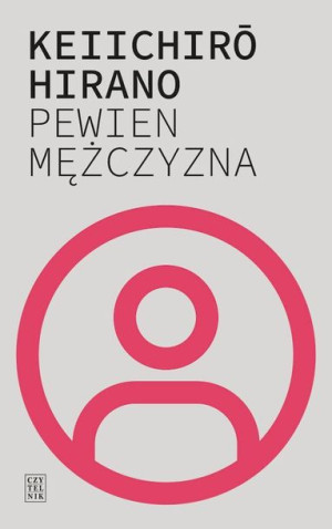 Pewien Mężczyzna Hirano Keiichiro Książka