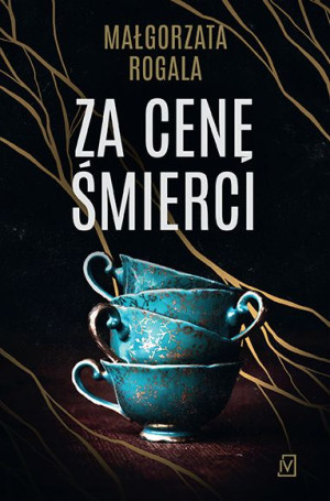 Pełnia Tajemnic Tom 2 Za Cenę Śmierci Książka