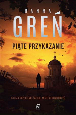 Piąte Przykazanie Hanna Greń Książka