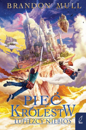 Pięć Królestw Tom 1 Łupieżcy Niebios Mull Brandon