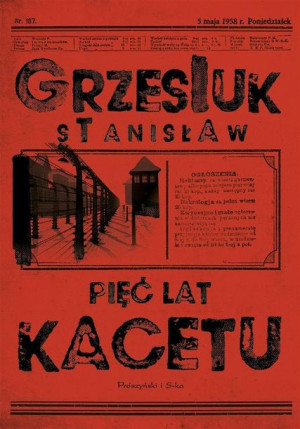 Pięć Lat Kacetu Grzesiuk Stanisław Książka