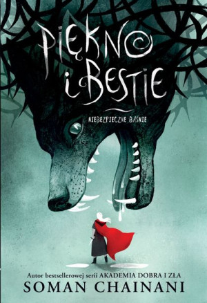 Piękno I Bestie Niebezpieczne Baśnie Książka