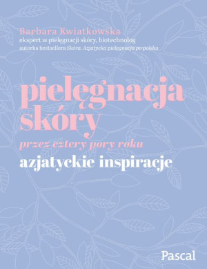 Pielęgnacja Skóry Przez Cztery Pory Roku Azjatycki