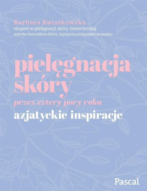 Pielęgnacja Skóry Przez Cztery Pory Roku Azjatycki