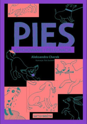 Pies Wychowanie I Pielęgnacja Cherek Aleksandra