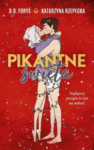 Pikantne Święta Rzepecka Katarzyna Foryś D B