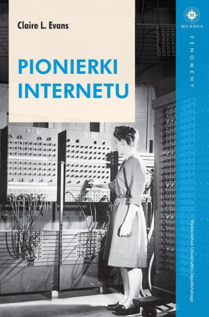 Pionierki Internetu Evans Claire Książka
