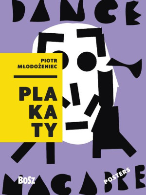 Piotr Młodożeniec Plakaty Dorota Folga Januszewska