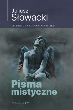 Pisma Mistyczne Słowacki Juliusz Książka