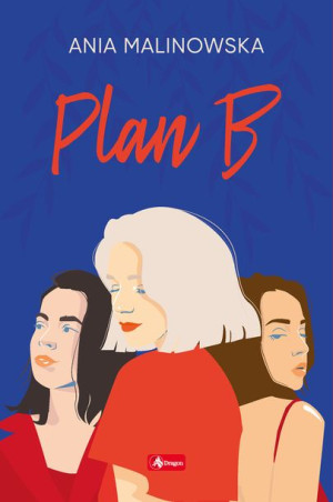 Plan B Ania Malinowska Książka Dragon