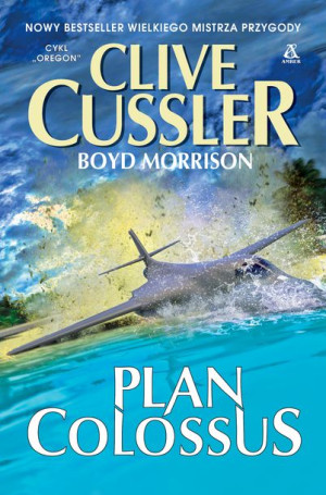 Plan Colossus Cussler Clive Morrison Boyd Książka