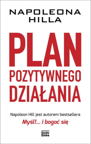 Plan Pozytywnego Działania Napoleona Hilla Wyd