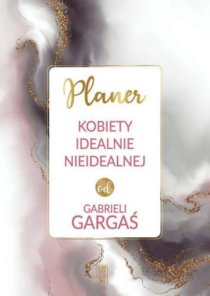 Planer Kobiety Idealnie Nieidealnej Od Gabrieli