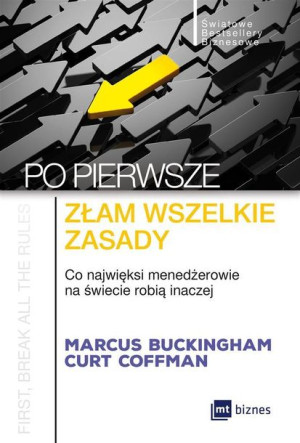 Po Pierwsze Złam Wszelkie Zasady Książka Mt Biznes