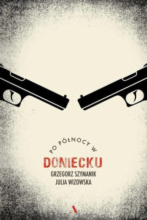 Po Północy W Doniecku Książka Agora