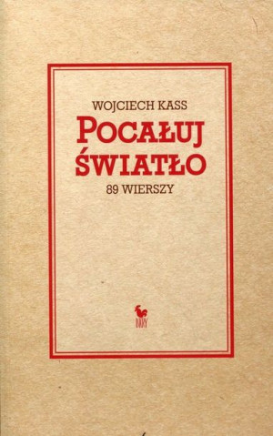 Pocałuj Światło Kass Wojciech Książka Iskry
