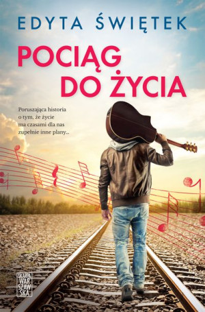 Pociąg Do Życia Świętek Edyta Książka