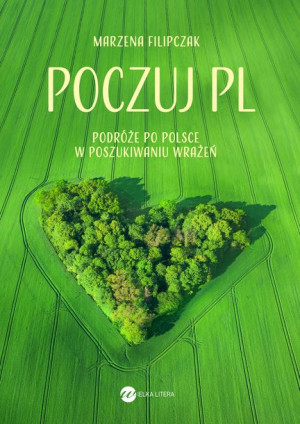 Poczuj Pl Marzena Filipczak Książka Wielka Litera