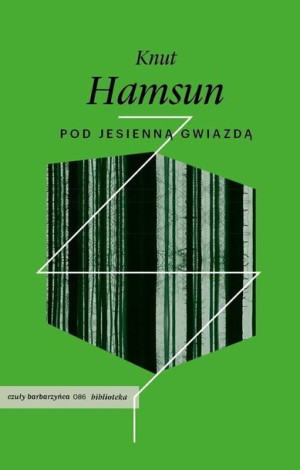 Pod Jesienną Gwiazdą Hamsun Knut Książka