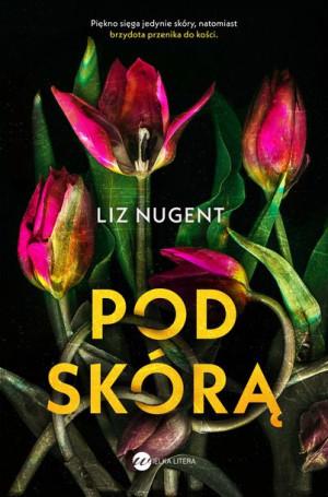Pod Skórą Liz Nugent Książka Wielka Litera