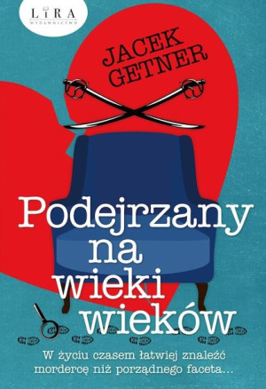 Podejrzany Na Wieki Wieków Wyd 2 Jacek Getner Lira