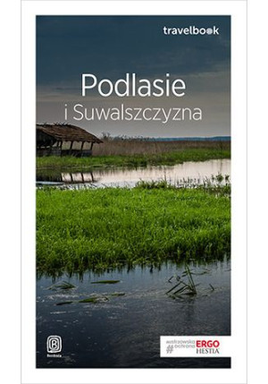 Podlasie I Suwalszczyzna Travelbook Książka
