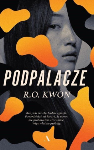 Podpalacze Kwon R O Książka Agora
