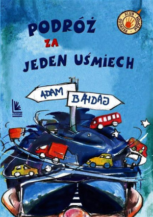 Podróż Za Jeden Uśmiech Wyd 2022 Bahdaj Adam