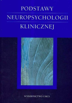 Podstawy Neuropsychologii Klinicznej Książka