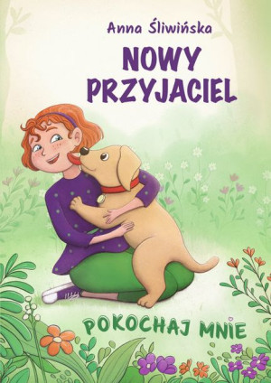 Pokochaj Mnie Nowy Przyjaciel Książka Sbm