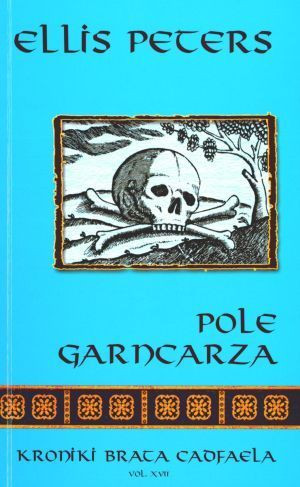 Pole Garncarza Kroniki Brata Cadfaela Vol Xvii