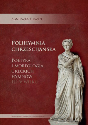 Polihymnia Chrześcijańska Heszen Agnieszka Książka