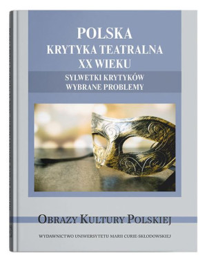 Polska Krytyka Teatralna Xx Wieku Sylwetki Krytykó