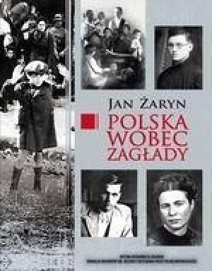 Polska Wobec Zagłady Żaryn Jan Książka