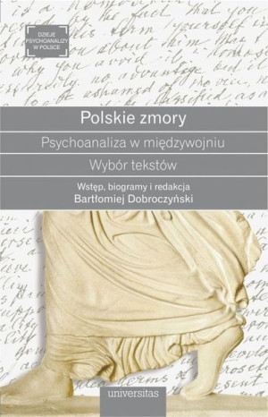 Polskie Zmory Psychoanaliza W Międzywojniu Książka