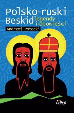 Polsko Ruski Beskid Legendy I Opowieści Książka