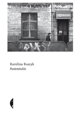 Poniemieckie Karolina Kuszyk Książka Czarne