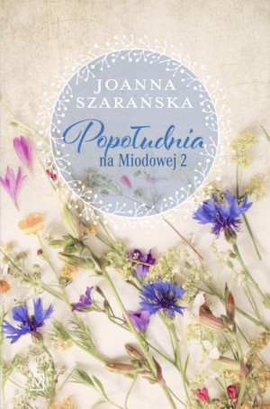 Popołudnia Na Miodowej 2 Joanna Szarańska Książka