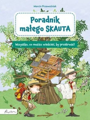 Poradnik Małego Skauta Przewoźniak Marcin Książka