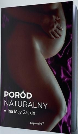 Poród Naturalny W 2 Ina May Gaskin Książka