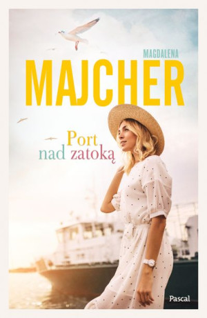 Port Nad Zatoką Magdalena Majcher Książka Pascal
