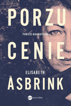 Porzucenie Asbrink Elizabeth Książka Wielka Litera