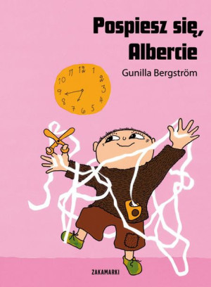 Pospiesz Się Albercie Bergstrom Gunilla Książka