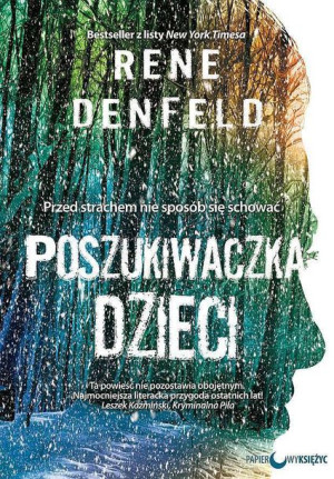 Poszukiwaczka Dzieci Rene Denfeld Książka